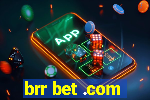 brr bet .com